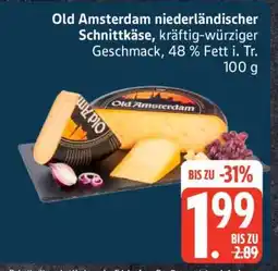 Edeka Old Amsterdam niederländischer Schnittkäse Angebot