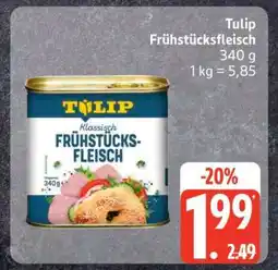 Edeka Tulip Frühstücksfleisch Angebot