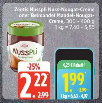 Edeka Zentis Nusspli Nuss-Nougat-Creme oder Belmandel Mandel-Nougat-Creme Angebot