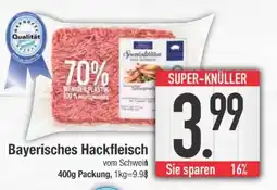 Edeka Bayerisches Hackfleisch vom Schwein Angebot