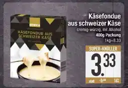 Edeka Käsefondue aus schweizer Käse Angebot