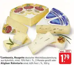 Edeka Cambozola, Rougette oder Allgäuer Rahmtorte Angebot