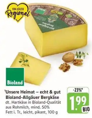 Edeka Unsere Heimat – echt & gut Bioland-Allgäuer Bergkäse Angebot