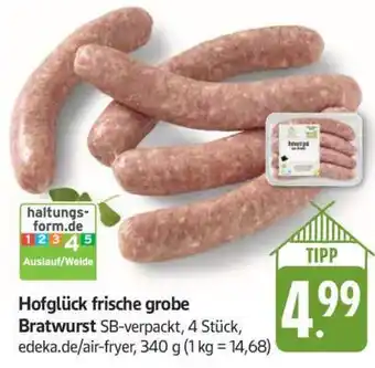 Edeka Hofglück Frische grobe Bratwurst Angebot