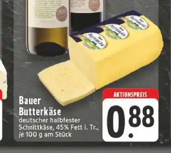 Edeka Bauer Butterkäse Angebot