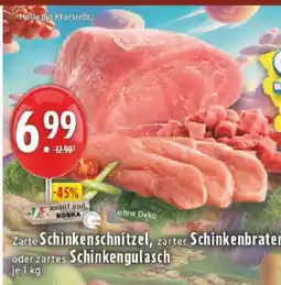 Edeka Zarte Schinkenschnitzel, zarter Schinkenbraten oder zartes Schinkengulasch Angebot