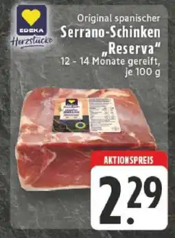 Edeka Original spanischer Serrano-Schinken 'Reserva' Angebot