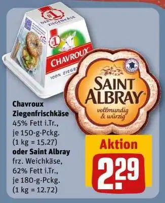 REWE Chavroux Ziegenfrischkäse oder Saint Albray Angebot