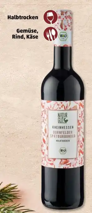 PENNY Naturgut Dornfelder Spätburgunder Angebot