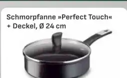 E-Center Tefal Schmorpfanne Perfect Touch 24 cm Angebot