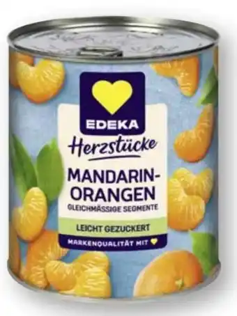 Edeka Edeka Herzstücke Mandarin-Orangen Angebot