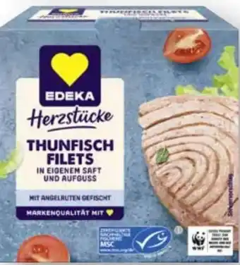 Scheck-in-Center Edeka Herzstücke Thunfisch Filets Angebot