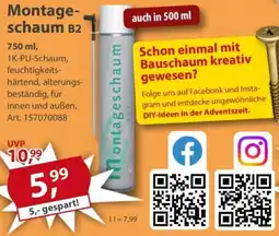 Sonderpreis Baumarkt Montageschaum B2 Angebot