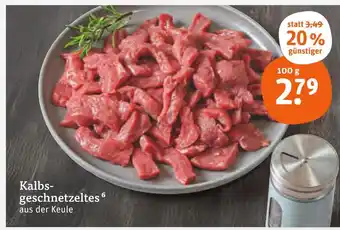 tegut Kalbsgeschnetzeltes Angebot