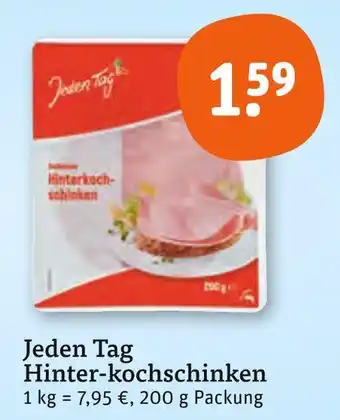tegut Jeden tag hinter-kochschinken Angebot