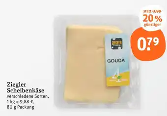 tegut Ziegler scheibenkäse Angebot