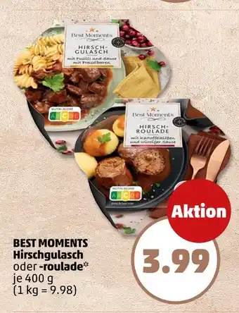 PENNY Best moments hirschgulasch Angebot