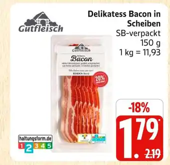 Marktkauf Gutfleisch delikatess bacon in scheiben Angebot