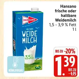 Marktkauf Hansano frische oder haltbare weidemilch Angebot