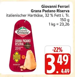 Marktkauf Giovanni ferrari grana padano riserva Angebot