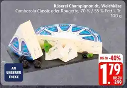 Edeka Cambozola classic Angebot