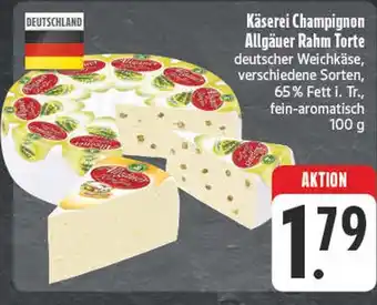 E-Center Käserei champignon allgäuer rahm torte Angebot