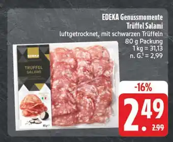 E-Center Edeka genussmomente trüffel salami Angebot