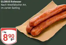 Globus GLOBUS Rohesser Angebot