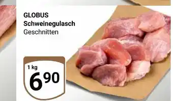 Globus Globus schweinegulasch Angebot