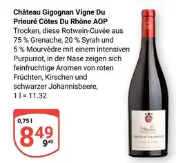 Globus Château gigognan vigne du prieuré côtes du rhône aop Angebot
