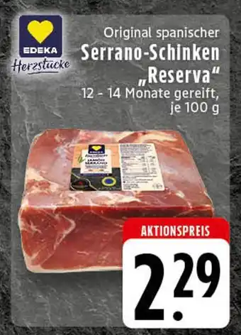 E-Center Edeka herzstücke original spanischer serrano-schinken reserva Angebot
