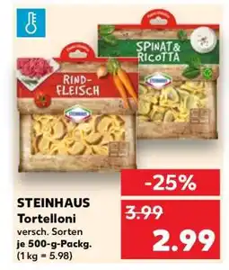 Kaufland STEINHAUS Tortelloni Angebot