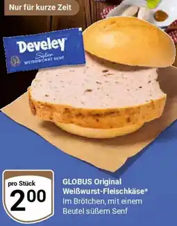 Globus GLOBUS Original Weißwurst-Fleischkäse Angebot