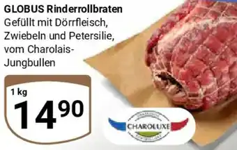 Globus CHAROLUXE GLOBUS Rinderrollbraten Angebot