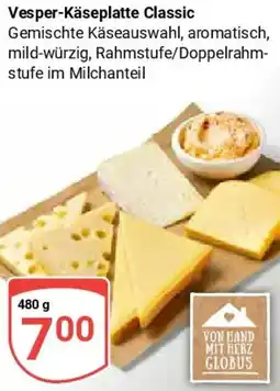 Globus Vesper-Käseplatte Classic Angebot