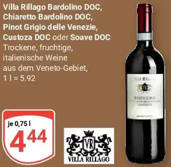 Globus Villa Rillago Bardolino DOC, Chiaretto Bardolino DOC, Pinot Grigio delle Venezie, Custoza DOC oder Soave DOC Angebot