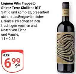 Globus Lignum Vitis Frappato Shiraz Terre Siciliane IGT Angebot