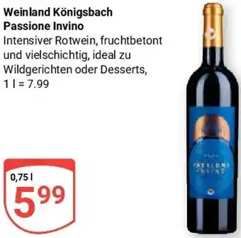 Globus Weinland Königsbach Passione Invino Angebot