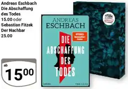 Globus Andreas Eschbach Die Abschaffung des Todes oder Sebastian Fitzek Der Nachbar Angebot