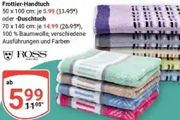 Globus ROSS Frottier-Handtuch oder Duschtuch Angebot