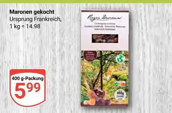 Globus Maronen gekocht Angebot