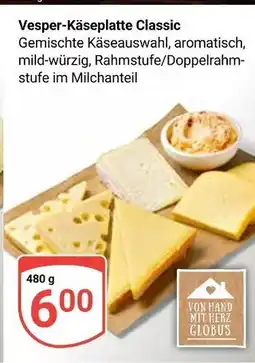 Globus Von hand mit herz globus vesper-käseplatte classic Angebot