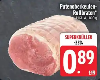 Edeka Putenoberkeulen- Rollbraten Angebot