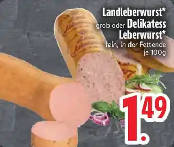 Edeka Landleberwurst oder Delikatess Leberwurst Angebot
