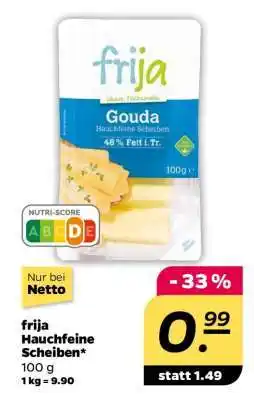 NETTO frija Hauchfeine Scheiben Angebot