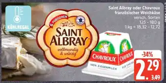 Edeka Saint Albray oder Chavroux französischer Weichkäse Angebot