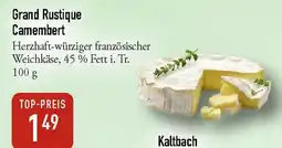 Galeria Markthalle Grand Rustique Camembert Angebot