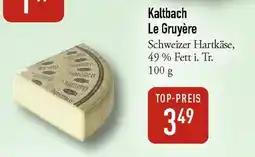 Galeria Markthalle Kaltbach Le Gruyère Angebot