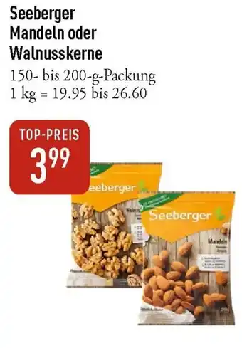 Galeria Markthalle Seeberger Mandeln oder Walnusskerne Angebot