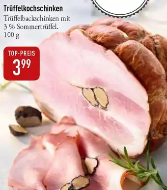 Galeria Markthalle Trüffelkochschinken Angebot